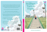 When Worries Turn to Hope by Ezzah Mahmud