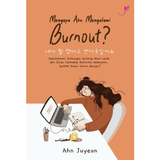 Gramedia Asri Media [DEFECT] Mengapa Aku Mengalami Burnout? by Ahn Juyeon 2014051