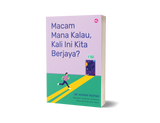 Iman Publication Buku Macam Mana Kalau, Kali Ini Kita Berjaya?:
Bagaimana Mengatasi Ketakutan Dalam Meneroka Masa Depan 100929