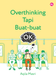 Iman Publication Buku Overthinking Tapi Buat-buat OK by Aqila Masri 100928