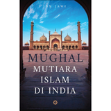 [DEFECT] Mughal: Mutiara Islam Di India by Ibn Jawi