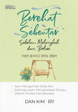 Berehat Sebentar: Sebelum Melangkah dan Berlari by Dan Kim