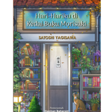 Hari-hariku di Kedai Buku Morisaki by Satoshi Yagisawa