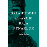 [DEFECT] Salahuddin Al-Ayubi: Raja Penakluk by John Man