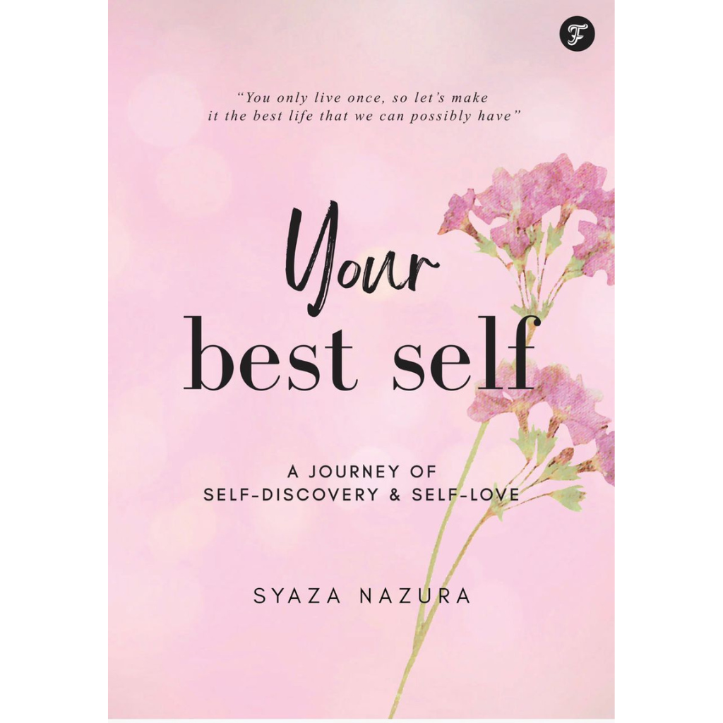 Your Best Self A Journey Of Self Discovery And Self Love By Syaza Nazur Iman Shoppe Bookstore 8046